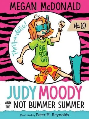 Judy Moody et l'été qui n'est pas de tout repos - Judy Moody and the Not Bummer Summer