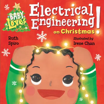 Bébé aime l'ingénierie électrique à Noël ! - Baby Loves Electrical Engineering on Christmas!