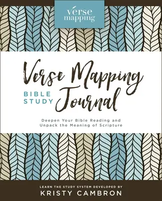 Journal d'étude biblique de la cartographie des versets : Approfondissez votre lecture de la Bible et dévoilez le sens des Écritures - Verse Mapping Bible Study Journal: Deepen Your Bible Reading and Unpack the Meaning of Scripture