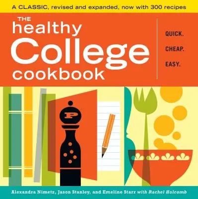 Le livre de cuisine saine du collège - The Healthy College Cookbook