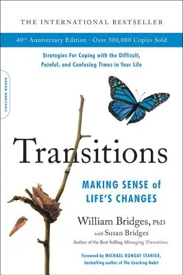 Transitions : Donner du sens aux changements de la vie - Transitions: Making Sense of Life's Changes