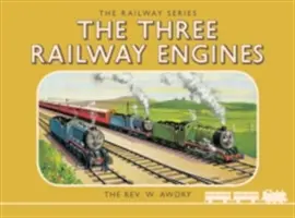 Thomas et ses amis : Thomas et la locomotive royale Les trois locomotives - Thomas the Tank Engine: The Railway Series: The Three Railway Engines