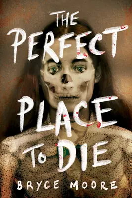 L'endroit idéal pour mourir - The Perfect Place to Die