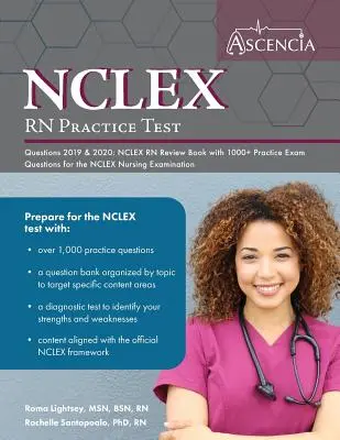 NCLEX-RN Practice Test Questions 2019 And 2020 : NCLEX RN Review Book with 1000+ Practice Examination Questions for the NCLEX Nursing Examination (Livre de révision NCLEX RN avec plus de 1000 questions pratiques pour l'examen infirmier NCLEX) - NCLEX-RN Practice Test Questions 2019 And 2020: NCLEX RN Review Book with 1000+ Practice Exam Questions for the NCLEX Nursing Examination