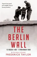 Le mur de Berlin - 13 août 1961 - 9 novembre 1989 - Berlin Wall - 13 August 1961 - 9 November 1989