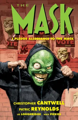 The Mask : I Pledge Allegiance to the Mask (en anglais) - The Mask: I Pledge Allegiance to the Mask