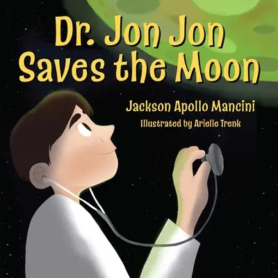 Le Dr Jon Jon sauve la lune - Dr. Jon Jon Saves the Moon