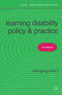 Politique et pratique en matière de troubles de l'apprentissage : Changer des vies ? - Learning Disability Policy and Practice: Changing Lives?