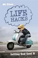 Les trucs de la vie : Laisser Dieu faire le tri - Life Hacks: Letting God Sort It