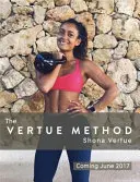 La méthode Vertue : En 28 jours, vous serez plus fort, en meilleure forme et en meilleure santé - The Vertue Method: A Stronger, Fitter, Healthier You - In 28 Days