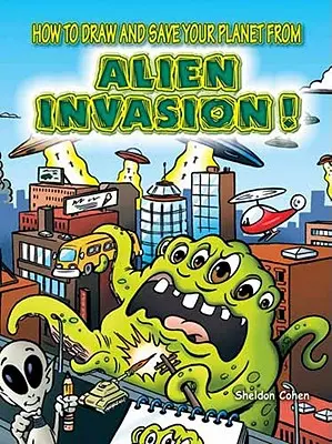 Comment dessiner et sauver votre planète de l'invasion extraterrestre ! - How to Draw and Save Your Planet from Alien Invasion!