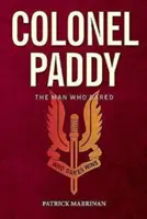 Colonel Paddy : L'homme qui osait - Colonel Paddy: The Man Who Dared