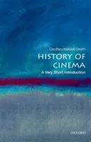 L'histoire du cinéma : Une très courte introduction - The History of Cinema: A Very Short Introduction