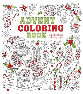 Livre de coloriage de l'Avent : 24 pages de coloriage de Noël - Advent Coloring Book: 24 Christmas Coloring Pages