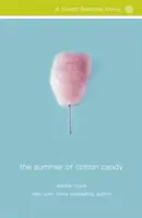 L'été de la barbe à papa - The Summer of Cotton Candy