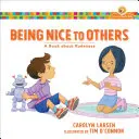 Être gentil avec les autres : Un livre sur l'impolitesse - Being Nice to Others: A Book about Rudeness