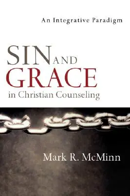 Le péché et la grâce dans le conseil chrétien : Un paradigme intégratif - Sin and Grace in Christian Counseling: An Integrative Paradigm