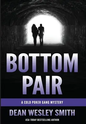 Paire inférieure : Un mystère du Cold Poker Gang - Bottom Pair: A Cold Poker Gang Mystery