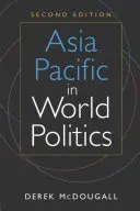 L'Asie-Pacifique dans la politique mondiale - Asia Pacific in World Politics