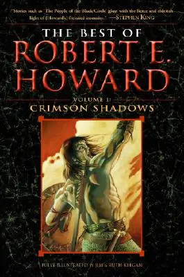 The Best of Robert E. Howard Volume 1 : Volume 1 : Crimson Shadows - The Best of Robert E. Howard Volume 1: Volume 1: Crimson Shadows