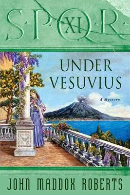 Spqr XI : Sous le Vésuve : Un mystère - Spqr XI: Under Vesuvius: A Mystery