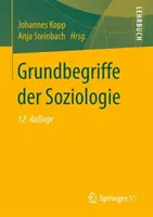 Les fondements de la sociologie - Grundbegriffe Der Soziologie