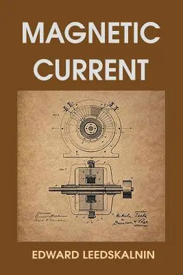 Courant magnétique - Magnetic Current