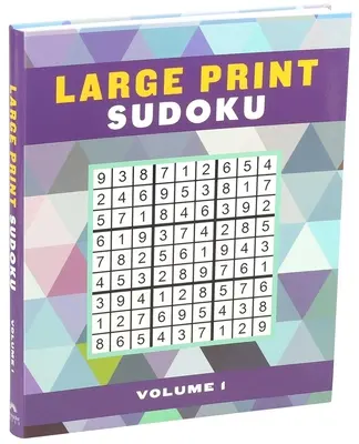 Sudoku en gros caractères Volume 1, 1 - Large Print Sudoku Volume 1, 1