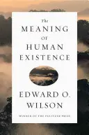 Le sens de l'existence humaine - The Meaning of Human Existence