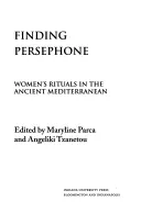 À la recherche de Perséphone : Les rituels féminins dans la Méditerranée antique - Finding Persephone: Women's Rituals in the Ancient Mediterranean