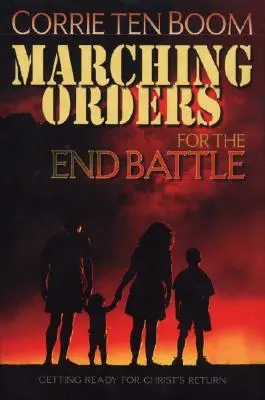 Ordre de marche pour la bataille finale : Se préparer au retour du Christ - Marching Orders for the End Battle: Getting Ready for Christ's Return