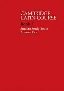 Cambridge Latin Course 1 Student Study Book Answer Key (en anglais) - Cambridge Latin Course 1 Student Study Book Answer Key