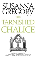 Le calice terni : La douzième chronique de Matthew Bartholomew - The Tarnished Chalice: The Twelfth Chronicle of Matthew Bartholomew