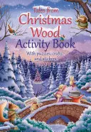 Livre d'activités des Contes du bois de Noël - Tales from Christmas Wood Activity Book