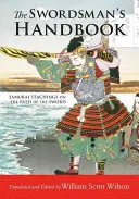 Le manuel du sabreur : Les enseignements des samouraïs sur la voie de l'épée - The Swordsman's Handbook: Samurai Teachings on the Path of the Sword