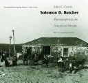 Solomon D. Butcher : Photographier le rêve américain - Solomon D. Butcher: Photographing the American Dream