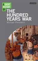 Une brève histoire de la guerre de Cent Ans - A Short History of the Hundred Years War