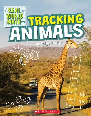 Suivre les animaux (Real World Math) - Tracking Animals (Real World Math)