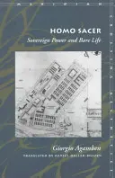 Homo Sacer : le pouvoir souverain et la vie nue - Homo Sacer Sovereign Power and Bare Life