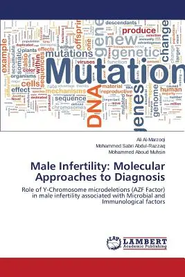 Infertilité masculine : Approches moléculaires du diagnostic - Male Infertility: Molecular Approaches to Diagnosis