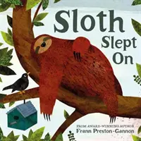 Le paresseux a dormi - Sloth Slept On