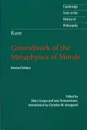 Kant : Les fondements de la métaphysique des mœurs - Kant: Groundwork of the Metaphysics of Morals