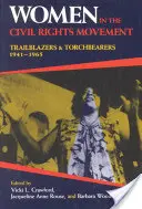 Les femmes dans le mouvement des droits civiques : Pionnières et porteuses de flambeaux, 1941-1965 - Women in the Civil Rights Movement: Trailblazers and Torchbearers, 1941-1965