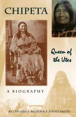 Chipeta -- Reine des Utes - Chipeta -- Queen of the Utes