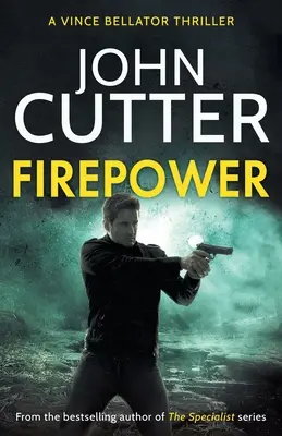 La puissance de feu : Un thriller politique percutant qui s'attaque à la corruption gouvernementale - Firepower: A hard-hitting political thriller targeting government corruption