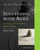 Réussir avec Agile : Développement de logiciels avec Scrum - Succeeding with Agile: Software Development Using Scrum