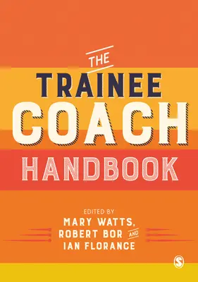 Le manuel du coach stagiaire - The Trainee Coach Handbook