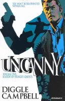 Uncanny, Volume 1 : La saison des fantômes affamés - Uncanny, Volume 1: Season of Hungry Ghosts