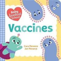 L'école de médecine pour bébés : Les vaccins - Baby Medical School: Vaccines