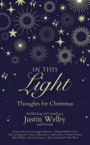 Dans cette lumière : Réflexions pour Noël - In This Light: Thoughts for Christmas